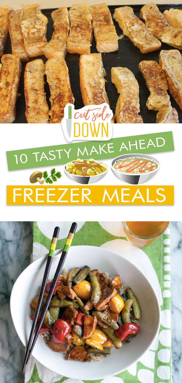 10 Tasty Make Ahead Freezer Meals | Cut Side Down- Recipes For All ...