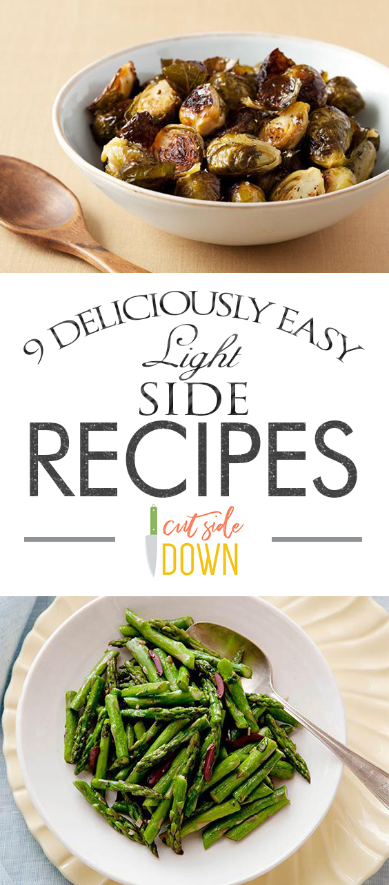 9 Deliciously Easy “Light” Side Recipes| Side Dishes Easy, Side Dish Recipes, Easy Side Dish Recipes, Side Dishes for Chicken, Side Dishes for Steak
