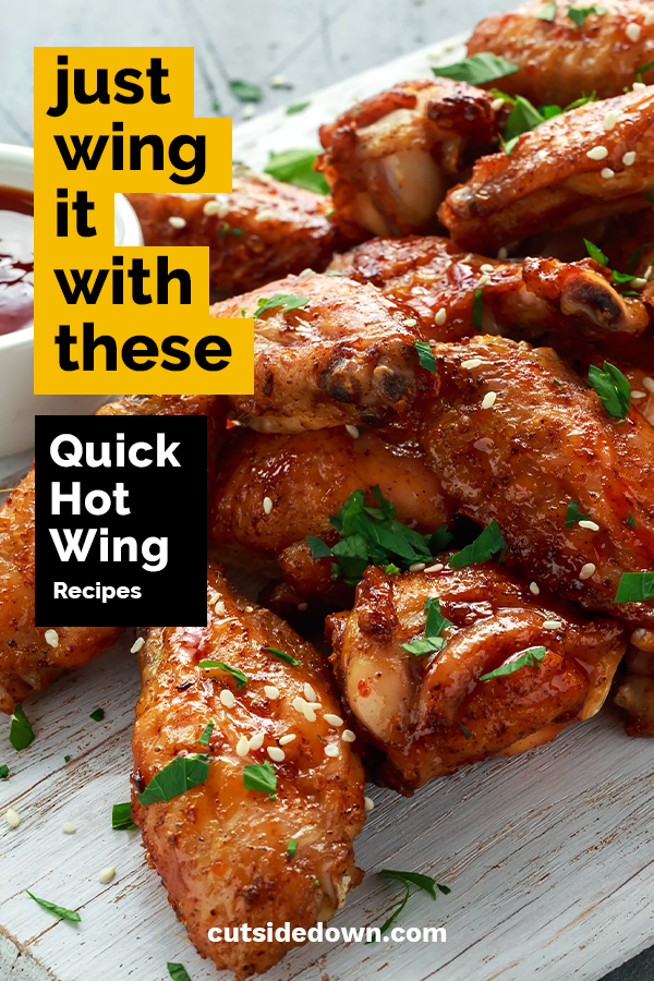 Just WING It With These Quick Hot Wing Recipes