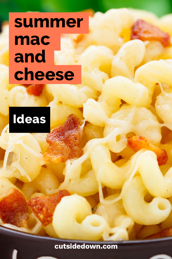Summer Mac And Cheese Ideas
