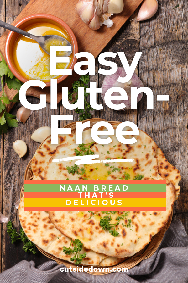 Easy GlutenFree Naan Bread (That's Delicious) And Easy To Make