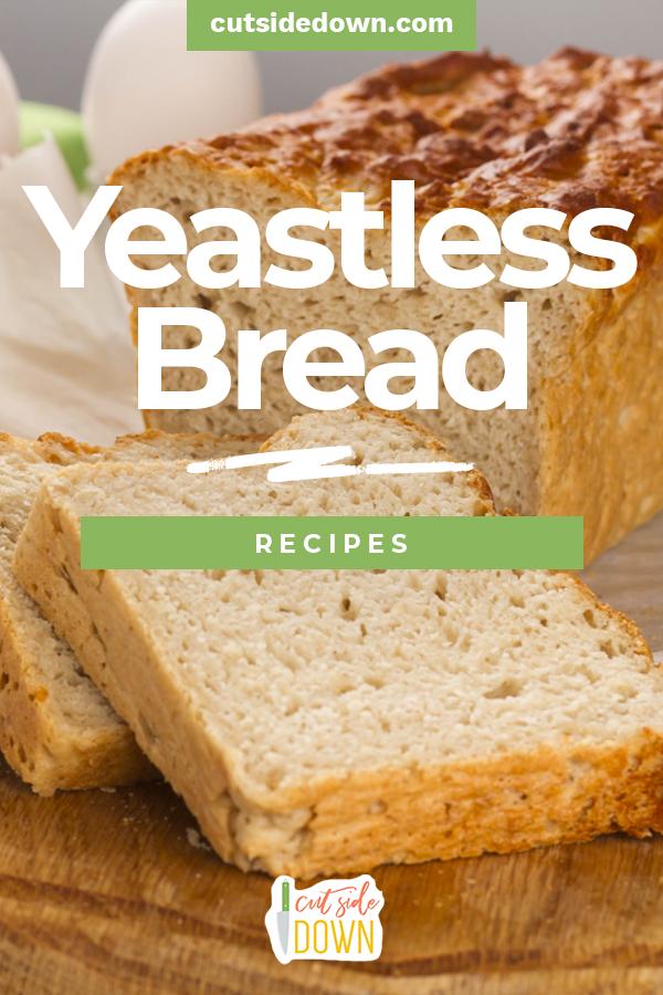 Out of yeast? With this easy yeastless bread recipe, no one will ever know! #thecutsidedownblog #easybreadrecipe #yeastlessbreadrecipe
