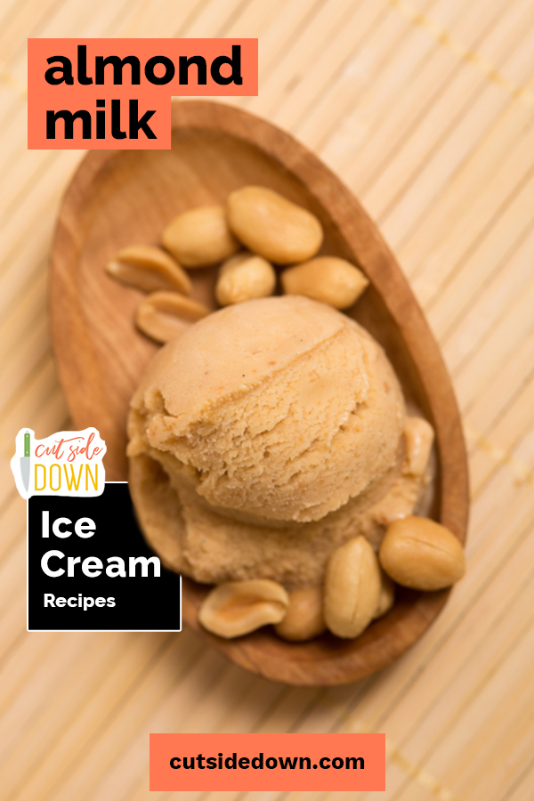 Looking for some delicious Keto-friendly ice cream recipes? Here are 5 recipes that will have you screaming for almond milk ice cream! #TheCutSideDownBlog #KetoDessert #KetoIceCreamRecipe #AlmondMilkIceCreamRecipes