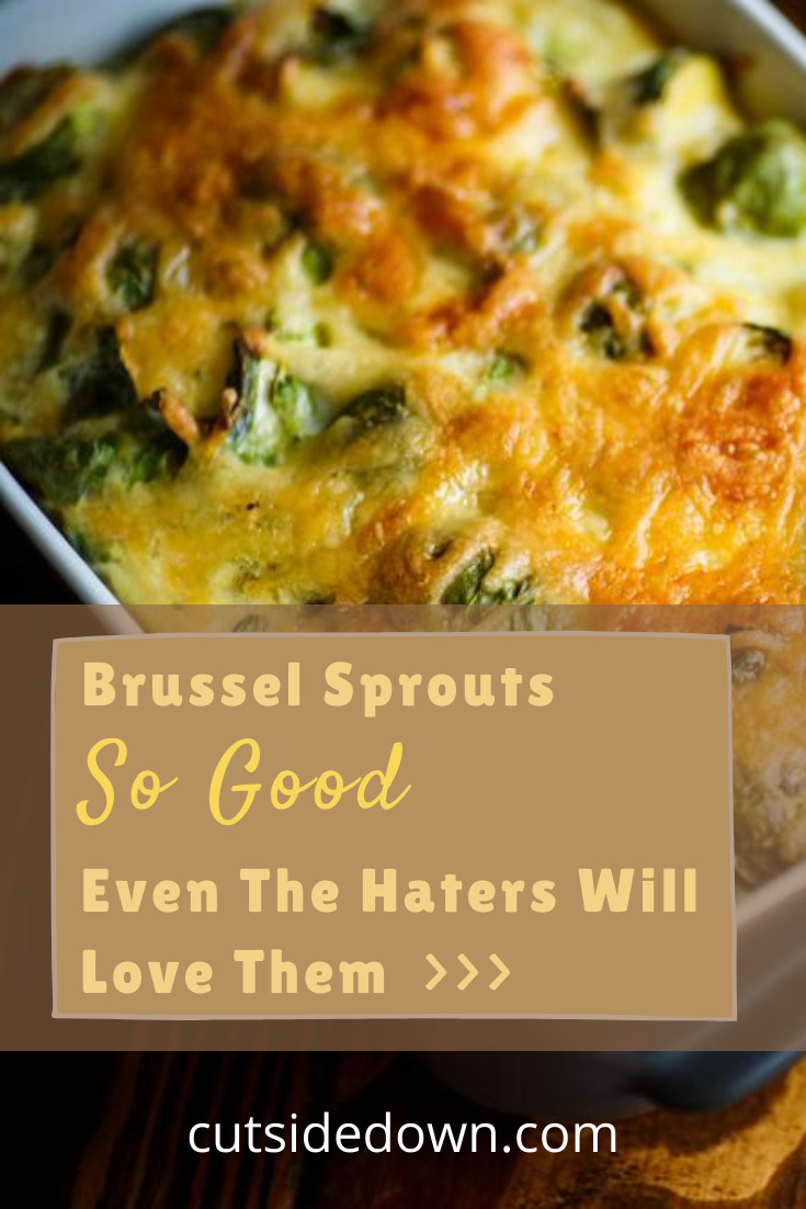 Check out these recipes for brussel sprouts even kids will love! #cutsidedownblog #brusselsproutrecipes #veggies
